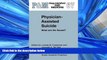 READ book  Physician-Assisted Suicide: What are the Issues? (Philosophy and Medicine)  BOOK ONLINE