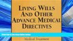 FREE PDF  Living Wills and Other Advance Medical Directives - Taking Charge of Your Medical