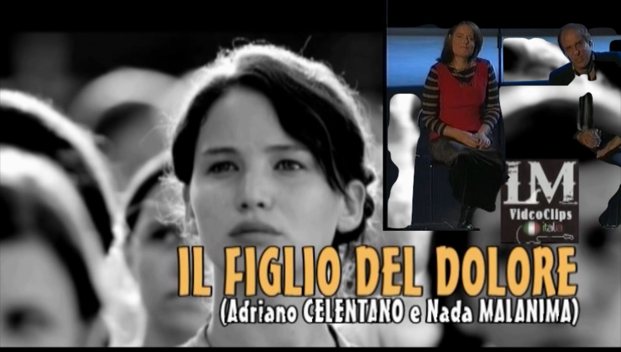 IL FIGLIO DEL DOLORE   (Nada e Adriano Celentano)