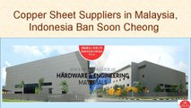 Copper Sheet Suppliers in Malaysia, Indonesia Ban Soon Cheong