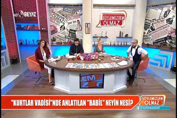 Kurtlar Vadisi'nde çok sık kullanılan Babil neyi temsil ediyor