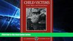 FREE DOWNLOAD  Child Victims: Crime, Impact, and Criminal Justice (Clarendon Paperbacks)