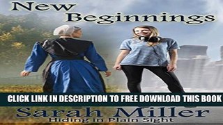 [PDF] FREE Amish Romance: New Beginnings: Amish Inspirational Romance (Hiding in Plain Sight Book