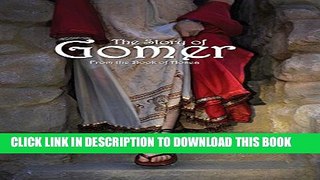[PDF] FREE The Story of Gomer: From the Book of Hosea [Download] Online