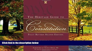 Books to Read  The Heritage Guide to the Constitution: Fully Revised Second Edition  Full Ebooks