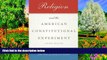 Deals in Books  Religion and the American Constitutional Experiment  Premium Ebooks Online Ebooks