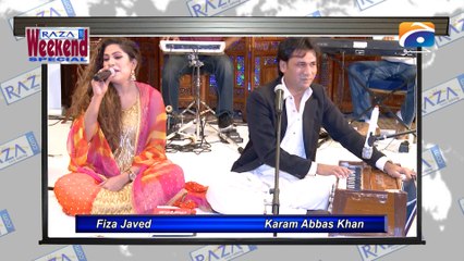 Raza.com Weekend Special Episode # 175 - Sat 15-OCT-2016 – Guest  Fiza Javed & Karam Abbas Khan