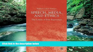 Full Online [PDF]  Speech, Media and Ethics: The Limits of Free Expression: Critical Studies on