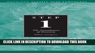 [EBOOK] DOWNLOAD Step 1 AA Foundations of Recovery: Hazelden Classic Step Pamphlets PDF