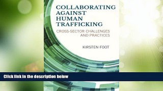 Must Have PDF  Collaborating against Human Trafficking: Cross-Sector Challenges and Practices