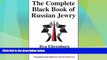 Big Deals  The Complete Black Book of Russian Jewry  Full Read Most Wanted