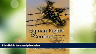 Big Deals  Human Rights and Conflict: Exploring the Links between Rights, Law, and Peacebuilding