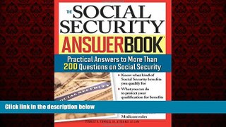 FREE DOWNLOAD  The Social Security Answer Book: Practical Answers to More Than 200 Questions on