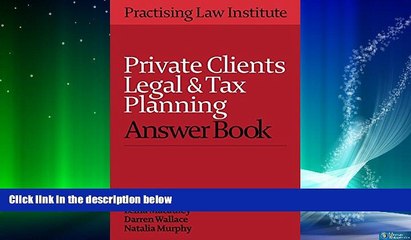 EBOOK ONLINE  Private Clients Legal and Tax Planning Answer Book 2016  BOOK ONLINE