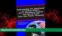 Free [PDF] Downlaod  Understanding the Department of Veterans Affairs Aid   Attendance Pension