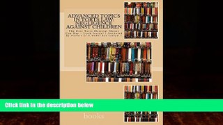 EBOOK ONLINE  Advanced Topics in Torts Law: Negligence Against Children: E book  DOWNLOAD ONLINE