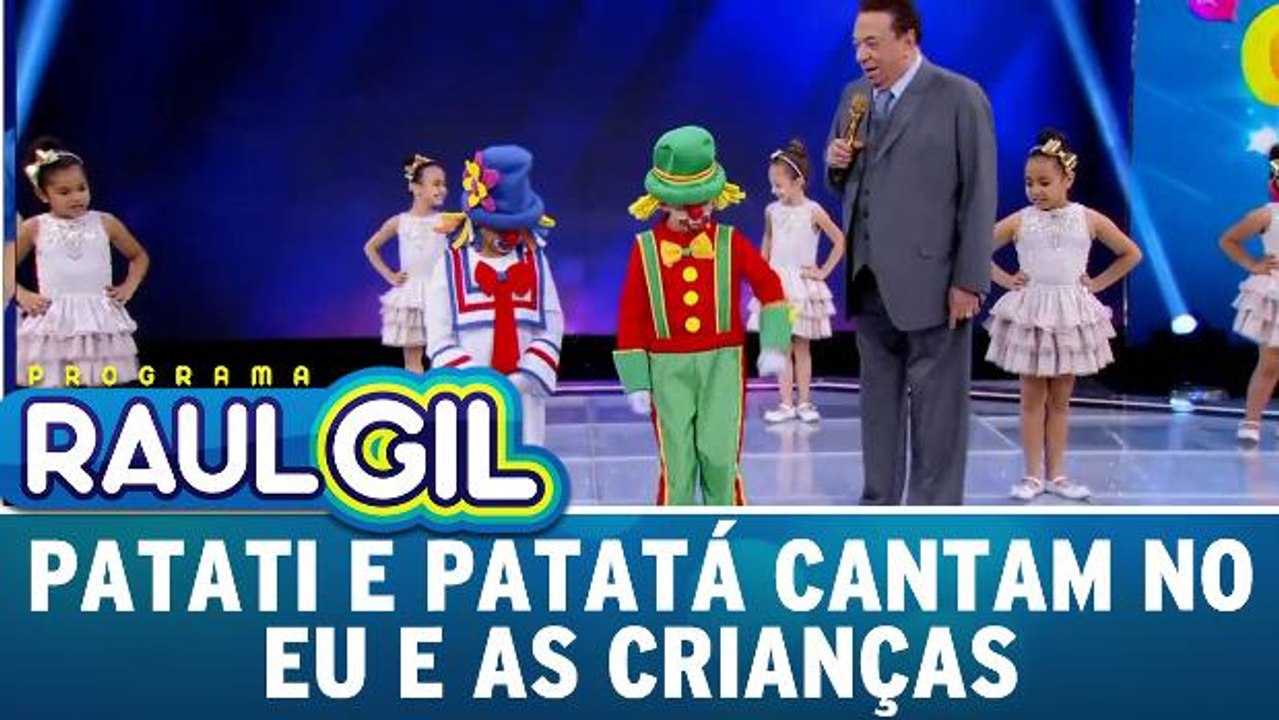 Patati e Patatá cantam no Eu e as Crianças