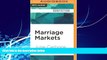 FREE DOWNLOAD  Marriage Markets: How Inequality is Remaking the American Family  BOOK ONLINE
