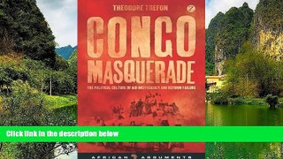 READ NOW  Congo Masquerade: The Political Culture of Aid Inefficiency and Reform Failure (African