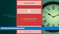 Free [PDF] Downlaod  Il matrimonio: La vera origine della proprietÃ  (Etcetera) (Italian Edition)