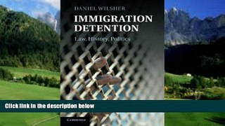 Big Deals  Immigration Detention: Law, History, Politics  Best Seller Books Best Seller