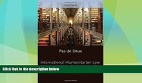 Big Deals  International Humanitarian Law and International Human Rights Law (The Collected