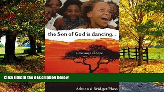 Books to Read  The Son of God Is Dancing: A Message of Hope  Best Seller Books Best Seller