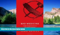 Must Have  Bad Medicine: A Judges Struggle for Justice in a First Nations Community  READ Ebook