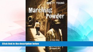 Must Have  Marching Powder  READ Ebook Full Ebook