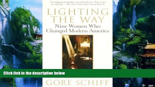 Books to Read  Lighting the Way: Nine Women Who Changed Modern America  Full Ebooks Most Wanted