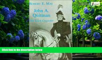 Books to Read  John A. Quitman: Old South Crusader (Southern Biography Series)  Full Ebooks Most