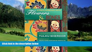 Big Deals  A Path Strewn with Flowers and Bones  Best Seller Books Best Seller