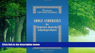Big Deals  Adolf Anderssen der Altmeister deutscher Schachspielkunst (German Edition)  Full Ebooks