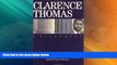 Big Deals  Clarence Thomas: A Biography  Full Read Most Wanted