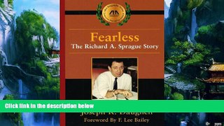 Big Deals  Fearless: The Richard A. Sprague Story (ABA Biography Series)  Full Ebooks Best Seller