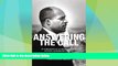 Big Deals  Answering the Call: An Autobiography of the Modern Struggle to End Racial