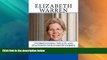 Big Deals  Elizabeth Warren: Understanding the Life and Teachings of Elizabeth Warren: Lawyer,