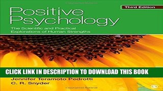 [EBOOK] DOWNLOAD Positive Psychology: The Scientific and Practical Explorations of Human Strengths