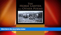 Big Deals  The Horse Lawyer and Other Poems  Full Read Most Wanted