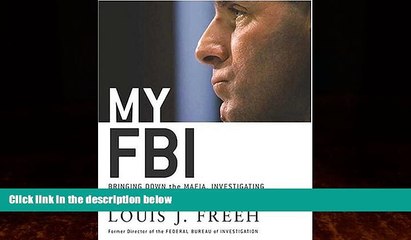 Books to Read  My FBI: Bringing Down the Mafia, Investigating Bill Clinton, and Fighting the War