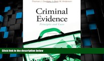 Must Have PDF  Criminal Evidence: Principles and Cases  Best Seller Books Most Wanted
