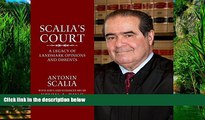 Books to Read  Scalia s Court: A Legacy of Landmark Opinions and Dissents  Full Ebooks Most Wanted