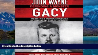 Books to Read  John Wayne Gacy: Defending a Monster  Best Seller Books Most Wanted