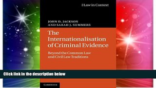 Full [PDF]  The Internationalisation of Criminal Evidence: Beyond the Common Law and Civil Law