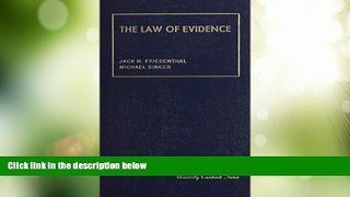 Big Deals  The Law of Evidence (University Casebook Series)  Best Seller Books Best Seller