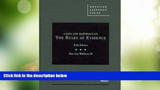 Must Have PDF  Cases and Materials on the Rules of Evidence, 5th (American Casebooks)  Full Read