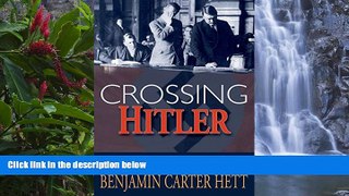 Deals in Books  Crossing Hitler: The Man Who Put the Nazis on the Witness Stand  READ PDF Online