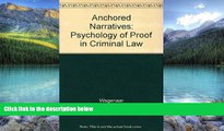 Big Deals  Anchored Narratives: The Psychology of Criminal Evidence  Full Ebooks Best Seller