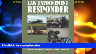 Must Have PDF  Law Enforcement Responder: Principles of Emergency Medicine, Rescue, and Force