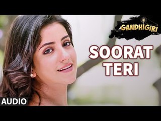 SOORAT TERI Full Audio  Song _ GANDHIGIRI _ T-SERIES_HIGH